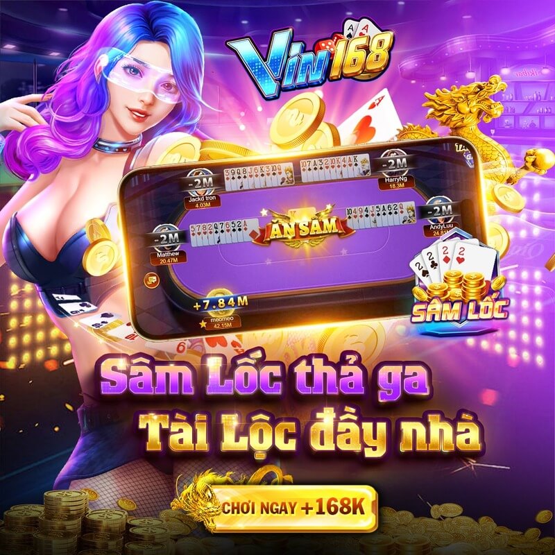 Sâm lốc là game bài được yêu thích tại Vin168