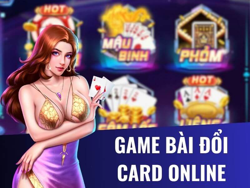 Game bài đổi thẻ cào ngày càng phát triển mạnh mẽ