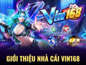 Nhà cái Vin168 gây chấn động địa cầu khi có tỷ lệ trả thưởng hủy diệt 