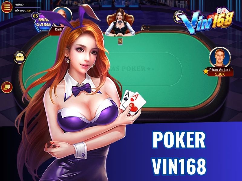 Sảnh Game Poker Vin168 mang đến người chơi nhiều trải nghiệm đặc sắc